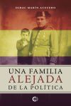 Una familia alejada de la pol&iacute;tica