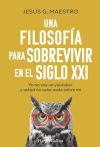 Una filosofía para sobrevivir en el siglo XXI