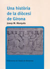 Una història de la diòcesi de Girona