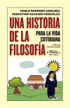 Una historia de la filosofía para la vida cotidiana