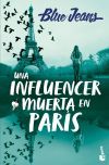 Una Influencer Muerta En Par&iacute;s De Blue Jeans