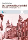 Una luz encendida en la ciudad: Marcelino de la Paz, S.J. (1842-1932)