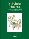 Una Maleta, Dos Libros Y Un Coraz&oacute;n De M&aacute;ximo Huerta