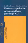 Una Nueva Organización De Naciones Unidas Para El Siglo Xxi