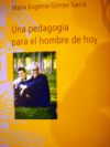 Una pedagogía para el hombre de hoy