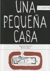 Una pequeña casa