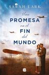 Una promesa en el fin del mundo (Trilog&iacute;a de la Nube Blanca 4)