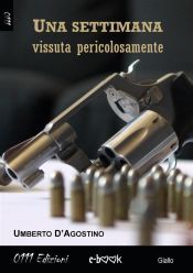 Una settimana vissuta pericolosamente (Ebook)