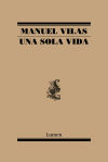 Una Sola Vida De Manuel Vilas