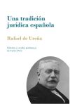 Una tradición jurídica española: La autoridad paterna como el poder conjunto y solidario del padre y de la madre