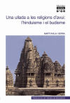 Una ullada a les religions d'avui. L'hinduisme i el budisme