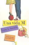 Una vida M: nadie dijo que crecer fuera fácil