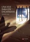 Una voz para los enga&ntilde;ados