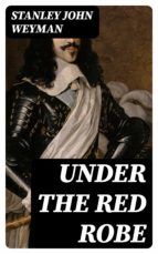 Portada de Under the Red Robe (Ebook)