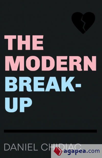The Modern Break-Up
