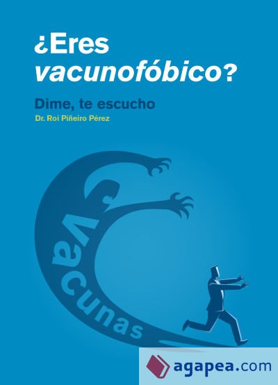 ¿Eres vacunofóbico?: Dime, te escucho