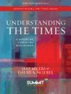 Understanding the Times: A Survey of Competing Worldviews