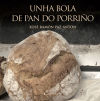 Unha bola de pan do Porriño: A Fábrica, os fornos de Pan do Porriño (1960-2000)