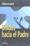 Unidos hacia el Padre