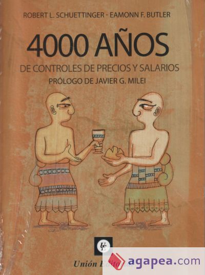 4000 AÑOS DE CONTROLES DE PRECIOS Y SALARIOS