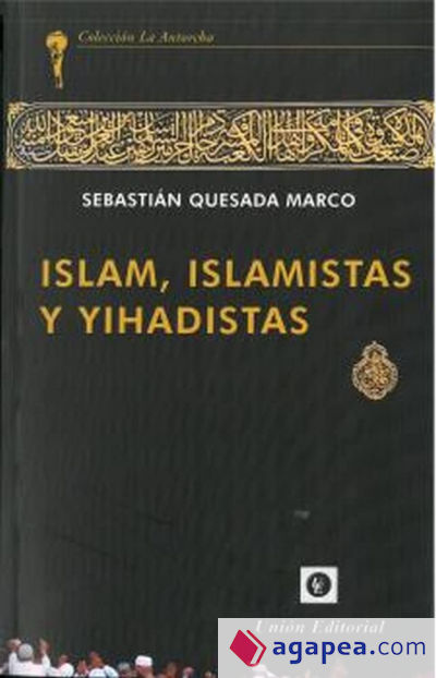 Islam, Islamistas y Yihadistas