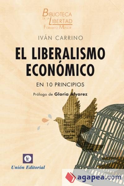 LIBERALISMO ECONOMICO EN 10 PRINCIPIOS