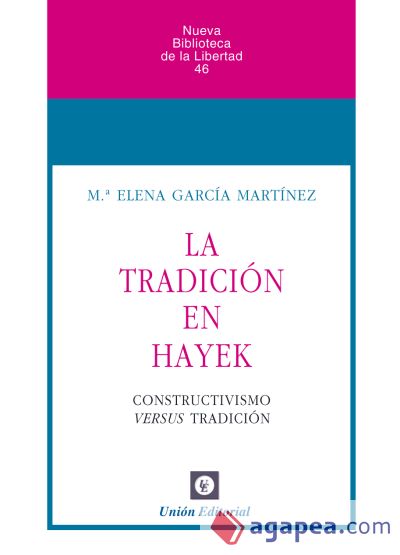 La tradición en Hayek La tradición en Hayek