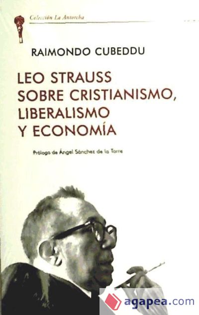 Leo Strauss sobre Cristianismo, Liberalismo y Economía