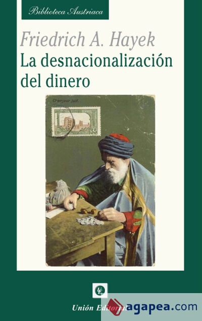 La desnacionalización del dinero La desnacionalización del dinero