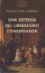 Portada de UNA DEFENSA DEL LIBERALISMO CONSERVADOR, de Francisco J. Contreras Peláez