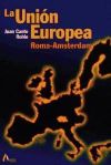 Unión Europea. Roma-Amsterdam
