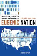 Portada de Eugenic Nation: Faults and Frontiers of Better Breeding in Modern America