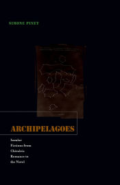 Portada de Archipelagoes: Insular Fictions from Chivalric Romance to the Novel