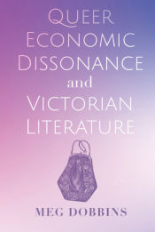 Portada de Queer Economic Dissonance and Victorian Literature