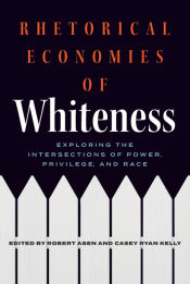 Portada de Rhetorical Economies of Whiteness