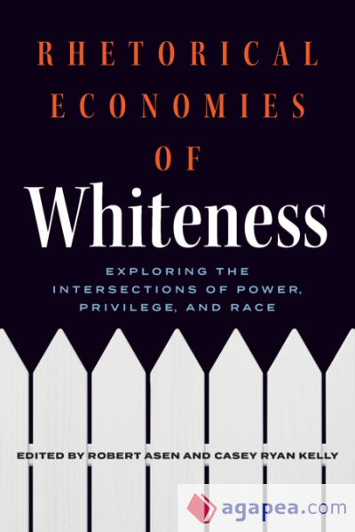 Rhetorical Economies of Whiteness