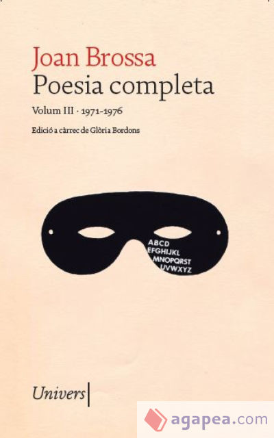 Poesia completa Joan Brossa: Volum III (1971-1976)