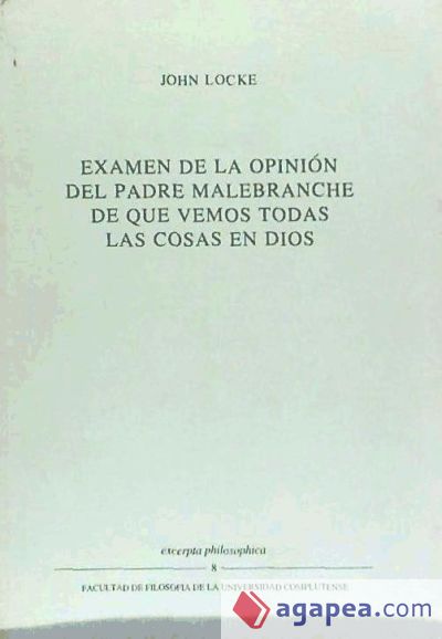 Examen de la opinión del padre Malebranche de que vemos todas las cosas en Dios