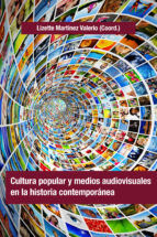 Portada de Cultura popular y medios audiovisuales en la historia contemporánea (Ebook)