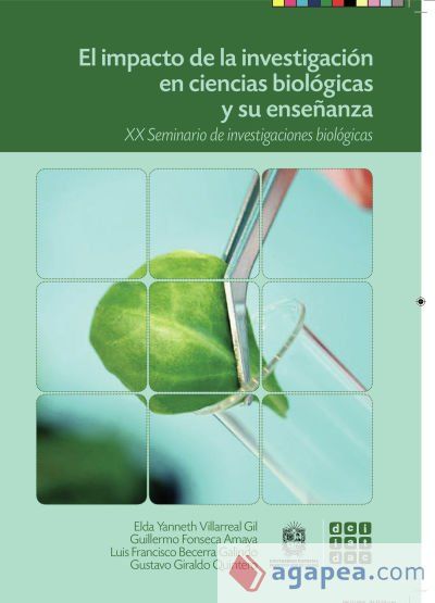 El impacto de la investigación en ciencias biológicas y su enseñanza El impacto de la investigación en ciencias biológicas y su enseñanza