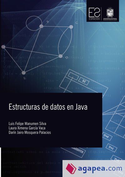 ESTRUCTURAS DE DATOS EN JAVA - LUIS FELIPE WANUMEN SILVA - 9789585434196