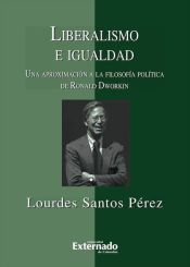 Portada de Liberalismo e igualdad. Una aproximación a la filosofía política de Ronald Dworkin