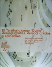 Portada de El Territorio como ""Demo"": demo(a)grafias, demo(a)cracias y epidemias