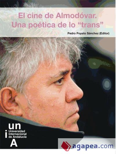 El cine de Almodóvar: una poética de lo “Trans”