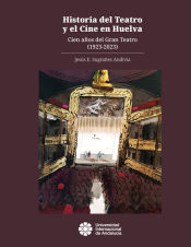 Portada de Historia del Teatro y el Cine en Huelva