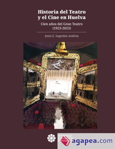 Historia del Teatro y el Cine en Huelva