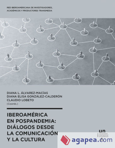 Iberoamérica en pospandemia: diálogos desde la comunicación y la cultura