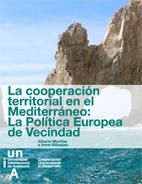 Portada de La cooperación territorial en el Mediterráneo: La política europea de vecindad