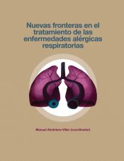 Portada de Nuevas fronteras en el tratamiento de las enfermedades alérgicas respiratorias