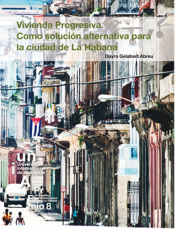 Portada de Vivienda Progresiva. Como solución alternativa para la ciudad de La Habana